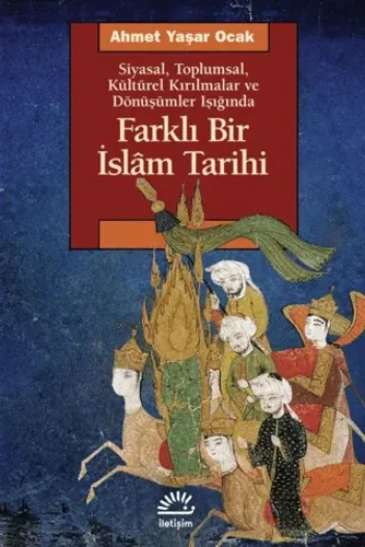 Farklı Bir İslam Tarihi Ahmet Yaşar Ocak