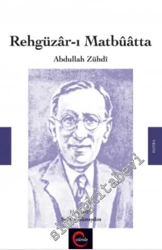 Rehgüzar-ı Matbuatta Abdullah Zühdi -         2017