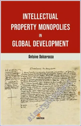 Intellectual Property Monopolies in Global Development -         2022