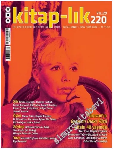 Kitap-lık: İki Aylık Edebiyat Dergisi - Gecenin Öteki Yüzü 40 Yaşında  - Sayı: 220      Mart - Nisan  2022