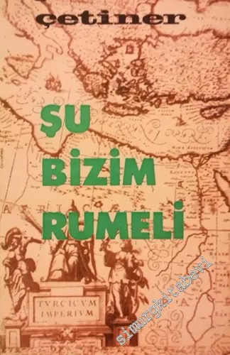 Şu Bizim Rumeli - Bulgaristan, Yugoslavya, Avuzturya, Macaristan, Çekoslovakya, Yunanistan, Romanya -        1966