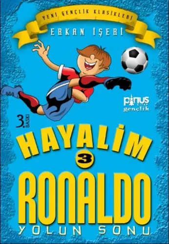 Hayalim Ronaldo 3 - Yolun Sonu; 7 - 14 Yaş