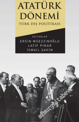 Ana Hatları İle Atatürk Dönemi Türk Dış Politikası -         2020
