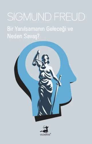Bir Yanılsamanın Geleceği ve Neden Savaş?