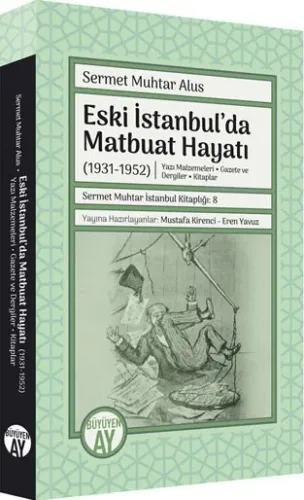 Eski İstanbul’da Matbuat Hayatı (1931-1950)