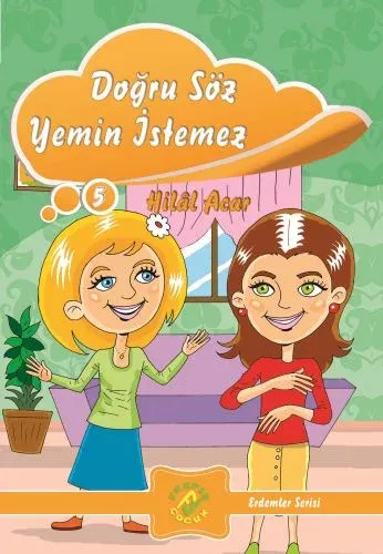 Erdemler Serisi 5 Doğru Söz Yemin İstemez