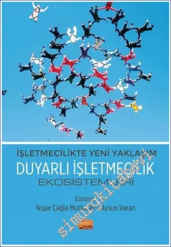 İşletmecilikte Yeni Yaklaşım - Duyarlı İşletmecilik Ekosistemleri -         2023
