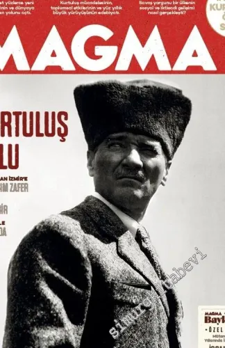 Magma Yeryüzü Dergisi - 100. Yıl Kurtuluş Özel Sayısı, 1919 Kurtuluş Yolu, İşgal ve Travma - Su Altında Çanakkale - İstanbul Esir Şehir - Sayı: 45      Nisan