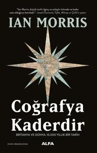 Coğrafya Kaderdir - Britanya ve Dünya: 10.000 Yıllık Bir Tarih