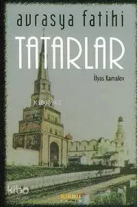 Avrasya Fatihi Tatarlar