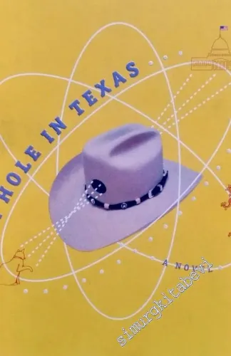 A Hole in Texas: A Novel -        2004