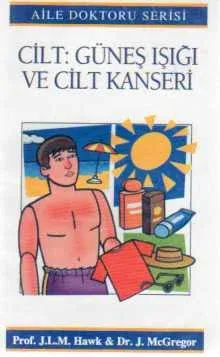 Cilt: Güneş Işığı ve Cilt Kanseri