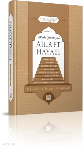 Bütün Yönleriyle Ahiret Hayatı