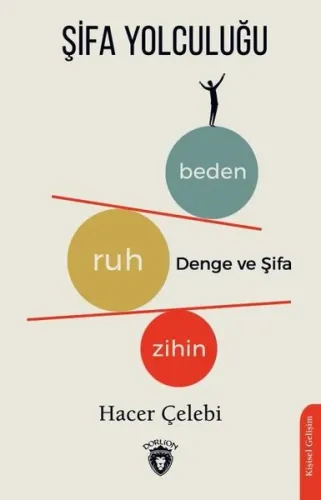 Şifa Yolculuğu : Zihin-Ruh-Beden Denge ve Şifa