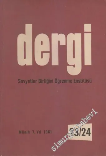 Dergi - Sovyetler Birliğini Öğrenme Enstitüsü - Sayı: 23 / 24    Yıl: 7