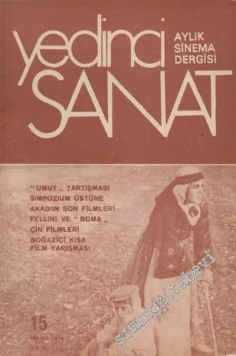 Yedinci Sanat: Aylık Sinema Dergisi - Sayı: 15    Yıl: 2  Mayıs