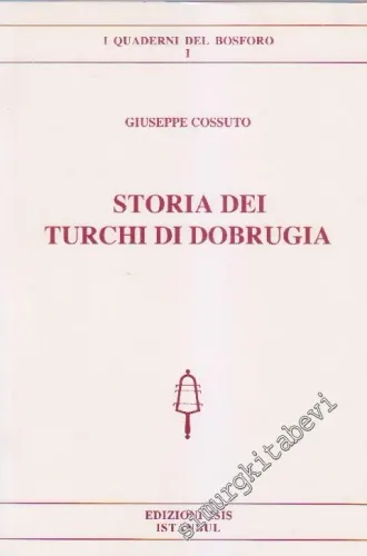 Breve Storia Dei Turchi Di Dobrugia -         2001