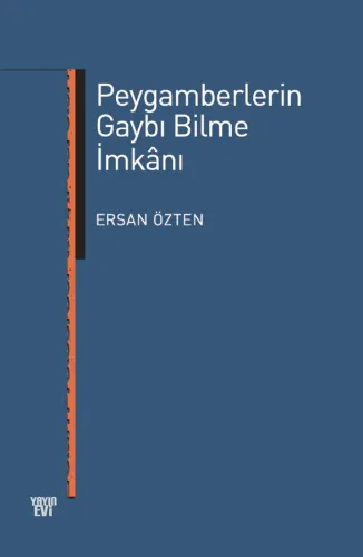 Peygamberlerin Gaybı Bilme İmkânı