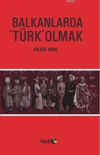 Balkanlarda "Türk" Olmak
