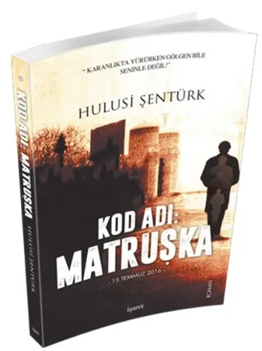 Kod Adı: Matruşka; 15 Temmuz 2016