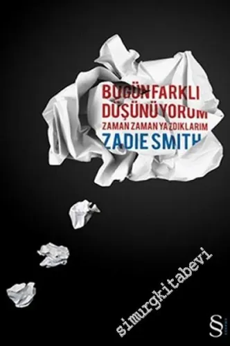 Bugün Farklı Düşünüyorum : Zaman Zaman Yazdıklarım -         2012