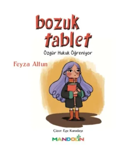 Bozuk Tablet - Özgür Hukuk Öğreniyor | Kitap Ambarı