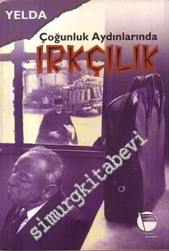 Çoğunluk Aydınlarında Irkçılık -         1998