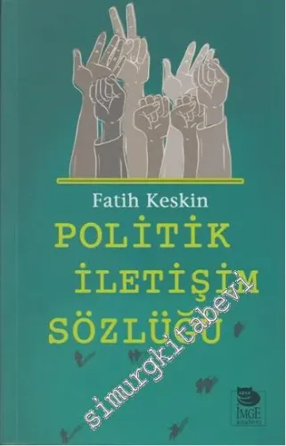 Politik İletişim Sözlüğü -         2014
