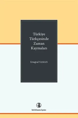 Türkiye Türkçesinde Zaman Kaymaları