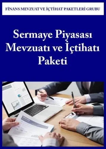 Sermaye Piyasası Mevzuatı ve İçtihatı Paketi