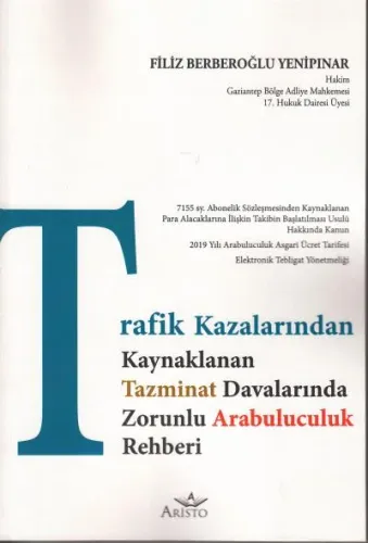 Trafik Kazalarından Kaynaklanan Tazminat Davalarında Zorunlu Arabuluculuk Rehberi