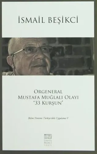 Orgeneral Mustafa Muğlalı Olayı 33 Kurşun