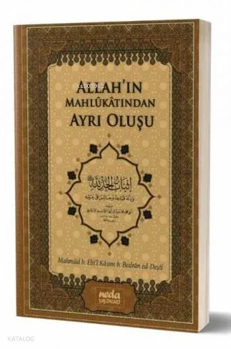 Allahın Yarattıklarından Ayrı Oluşu (İsbatul Haddi)