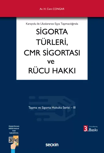 Sigorta Türleri, CMR Sigortası ve Rücu Hakkı
