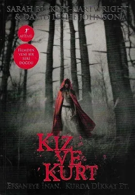 Kız ve Kurt (Efsaneye İnan. Kurda Dikkat Et)