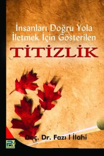 İnsanları Doğru Yola İletmek İçin Gösterilen Titizlik (Brd)