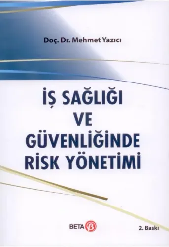 İş Sağlığı ve Güvenliğinde Risk Yönetimi