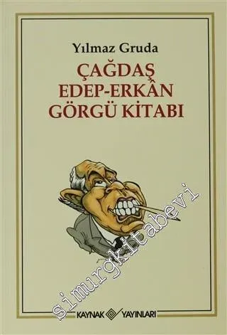 Çağdaş Edep - Erkan Görgü Kitabı -
