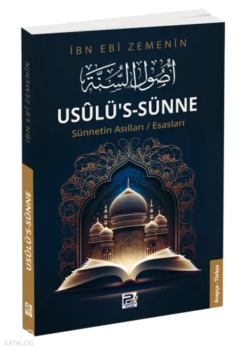 Usûlü’s-Sünne;Sünnetin Asılları/Esasları