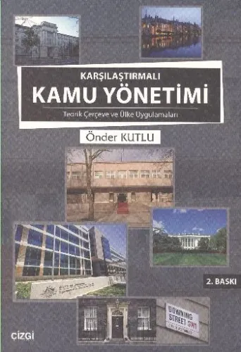 Karşılaştırmalı Kamu Yönetimi; Teorik Çerçeve ve Ülke Uygulamaları