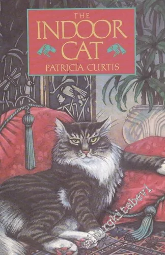 The Indoor Cat: How to Understand, Enjoy and Care for House Cats -        1982
