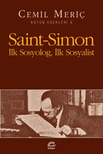 Saint-Simon İlk Sosyolog, İlk Sosyalist