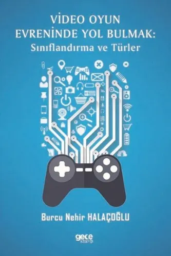Video Oyun Evreninde Yol Bulmak: Sınıflandırma ve Türler