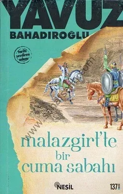 Malazgirt'te Bir Cuma Sabahı