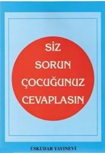 Siz Sorun Çocugunuz Cevaplasın