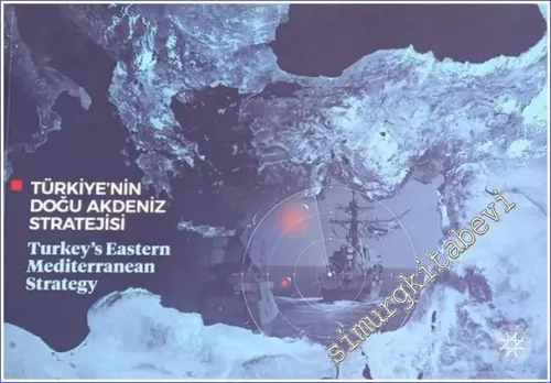 Türkiye'nin Doğu Akdeniz Stratejisi = Turkeys Eastern Mediterranean Strategy -        2020