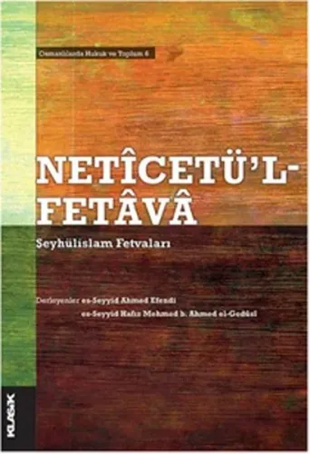 Netîcetü'l-Fetâvâ; Şeyhülislam Fetvaları