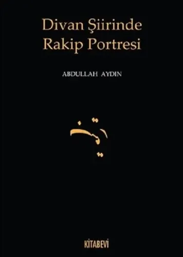 Divan Şiirinde Rakip Portresi