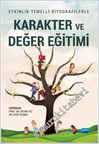 Karakter ve Değer Eğitimi - Etkinlik Temelli Biyografilerle -         2022
