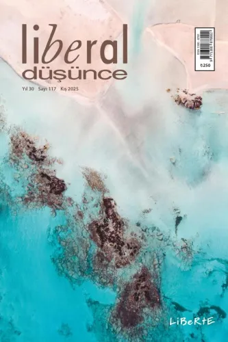 Liberal Düşünce Dergisi, Sayı 117, Kış 2025